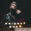 Bridges Burn (Acoustic) - Single