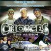Three 6 Mafia - Choices - The Album