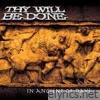 Thy Will Be Done - In Ancient of Days (Remastered 2024)
