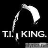 T.I - King (Deluxe Edition)