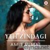 Yeh Zindagi - Single
