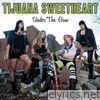 Tijuana Sweetheart - Under the Gun