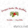 Snoggin Under the Mistletoe (feat. Amy Holden) - Single