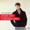 Under That Christmas Spell (feat. Hayley Orrantia) - EP