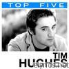 Tim Hughes - Top 5 - EP
