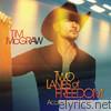 Tim McGraw - Two Lanes of Freedom (Accelerated Deluxe)