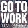 Tim Omaji - Go to Work - Single