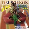 Tim Wilson - Super Bad Sounds of the 70's