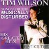 Tim Wilson - Songs for the Musically Disturbed