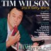 Tim Wilson - It's a Sorry World