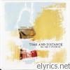 Time & Distance - The Way It Should Be