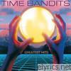 Time Bandits - Time Bandits: Greatest Hits