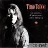 Timo Tolkki - Timo Tolkki - Classical Variations and Themes