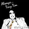 Tiny Tim - Always, Tiny Tim