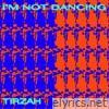 Tirzah - I'm Not Dancing - EP
