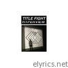 Title Fight - Hyperview