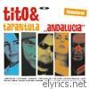 Tito & Tarantula - Andalucia (Remastered)