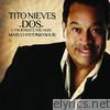 Tito Nieves - Dos Canciones Clasicas de Marco Antonio Solis