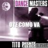 Dance Masters: Oye Como Va