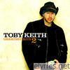 Toby Keith - Greatest Hits 2