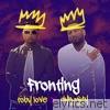 Toby Love - Fronting (feat. Dynasty the King) - Single