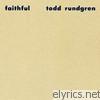 Todd Rundgren - Faithful