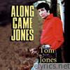 Tom Jones - Along Came Jones