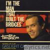 Tom Paxton - I'm the Man That Built the Bridges