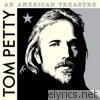 Tom Petty & The Heartbreakers - An American Treasure (Deluxe)