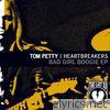 Tom Petty & The Heartbreakers - Bad Girl Boogie - EP