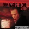 Tom Waits - Blood Money