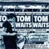 Tom Waits - The Early Years Vol. 1