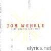 Tom Wehrle - Something You Can't Find