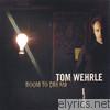 Tom Wehrle - Room to Dream