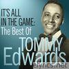 Tommy Edwards - It’s All In The Game: The Best Of Tommy Edwards
