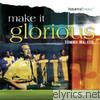 Tommy Walker - Make It Glorious