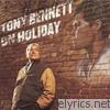 Tony Bennett On Holiday