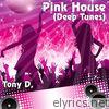 Pink House (Deep Tunes)
