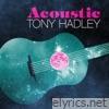 Tony Hadley - Acoustic - EP