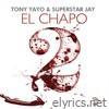 Tony Yayo - El Chapo 2