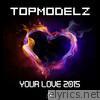 Your Love 2015