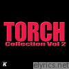 Torch Collection, Vol. 2