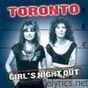 Toronto - Girls Night Out