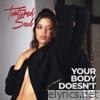 Your Body Doesn't Lie - EP
