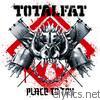 Totalfat - Place to Try - EP