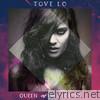 Tove Lo - Queen of the Clouds (Deluxe)