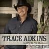 Trace Adkins - Love Will...