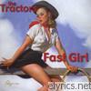 Tractors - Fast Girl