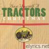 Tractors - Have Yourself a Tractors Christmas