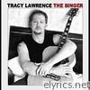 Tracy Lawrence - The Singer